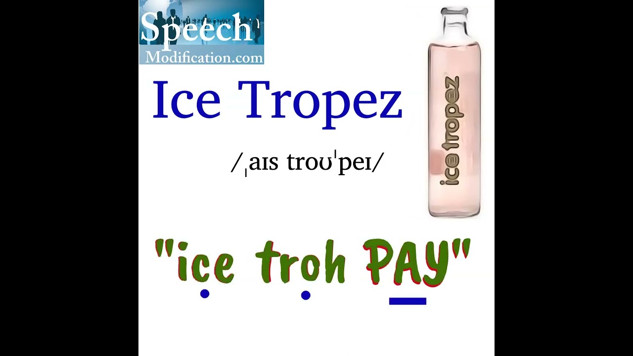 ≫ How To Pronounce Ice Tropez - The Dizaldo Blog!